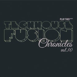 TechHouse Fusion Chronicles, Vol.10