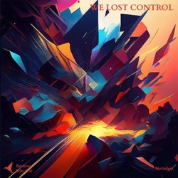 We Lost Control