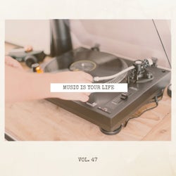 Music Is Your Life, Vol. 47