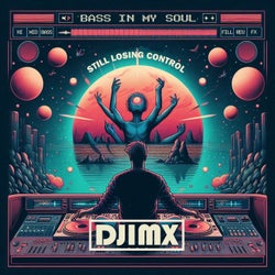 Bass In My Soul, Still Losing Control