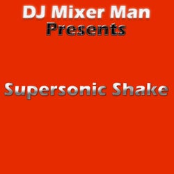 Supersonic Shake