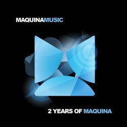 2 Years Of Maquina