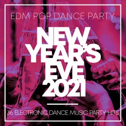 New Year's Eve 2021 - EDM Pop Dance Party - 36 Electronic Dance Music Party Hits