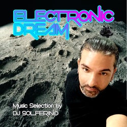 Electronic Dream Selection by DJ SOLFERINO