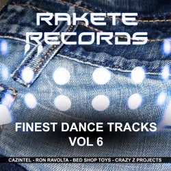 Rakete Records Finest Dance Tracks - Vol 6