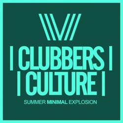Clubbers Culture: Summer Minimal Explosion
