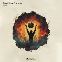 Anything For You
