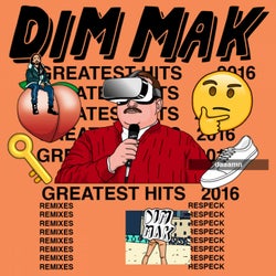 Dim Mak Greatest Hits 2016: Remixes