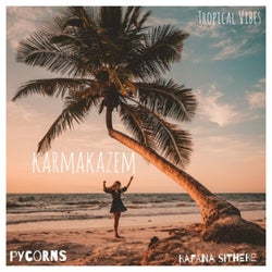 Karmakazem (Tropical Vibes)