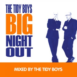 The Tidy Boys Big Night Out