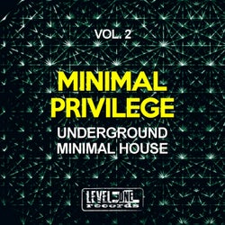 Minimal Privilege, Vol. 2 (Underground Minimal House)
