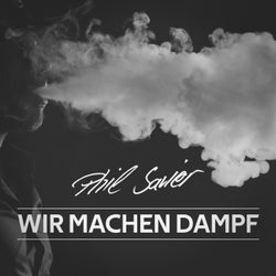 Wir machen Dampf (Dampfersong)