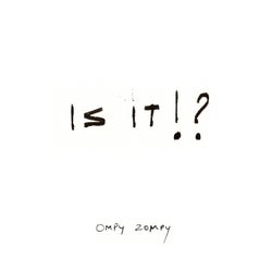 Is It !?