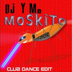 Moskito (Club Dance Edit)