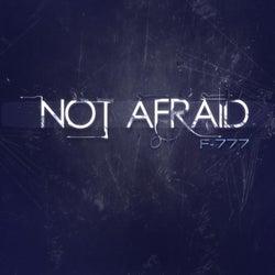 Not Afraid