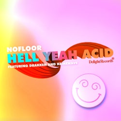 Hell Yeah Acid