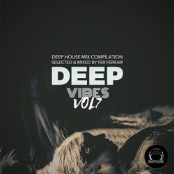 Deep Vibes, Vol. 7 (Deep House Mix Compilation Selected & Mixed by Fer Ferrari)