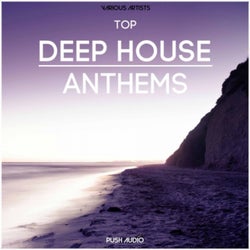 Top Deep House Anthems