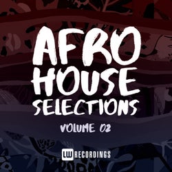 Afro House Selections, Vol. 02