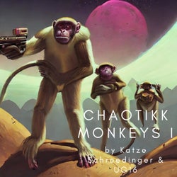 Chaotikk Monkeys I