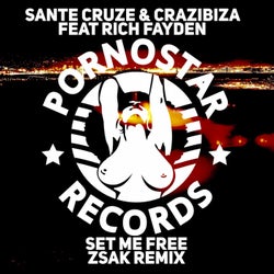 Sante Cruze, Crazibiza Featuring Rich Fayden - Set Me Free ( Zsak Remix )