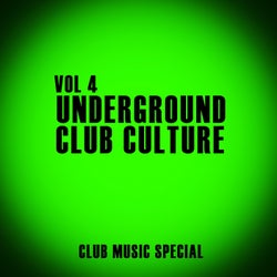 Underground Club Culture, Vol. 4