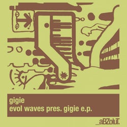 Evol Waves Presents Gigie E.P.