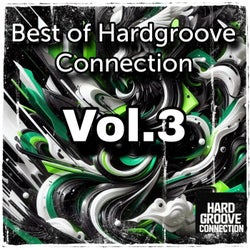 Best of Hardgroove Connection, Vol. 3