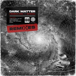 DARK MATTER (Remixes)
