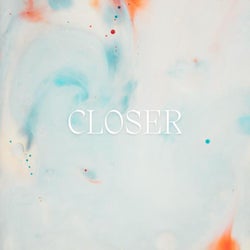 Closer