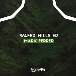Wafer Hills EP
