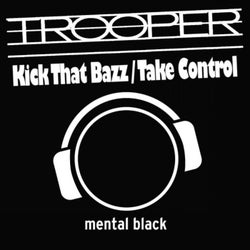 Kick That Bazz / Take Control
