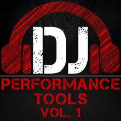 DJ Performance Tools, Vol. 1