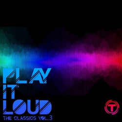 Play It Loud!: The Classics, Vol. 3
