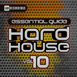 Essential Guide: Hard House, Vol. 10