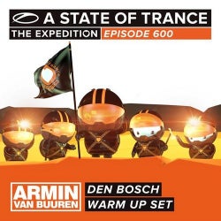 A State Of Trance 600 - Den Bosch - Armin van Buuren - Warm Up Set