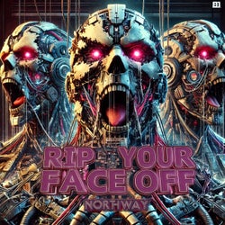Rip Your Face Off