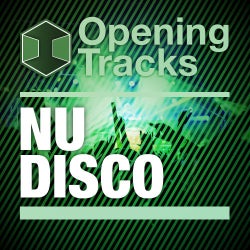 Opening Tracks: Nu Disco