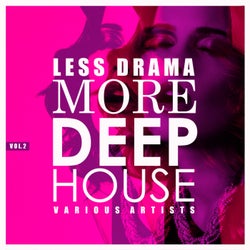 Less Drama More Deep-House, Vol. 2