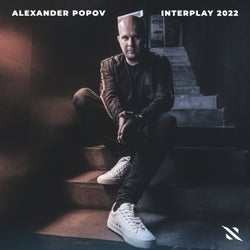 Interplay 2022 (Selected By Alexander Popov) - Extended Versions