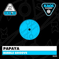 Papaya - Bubble Groove