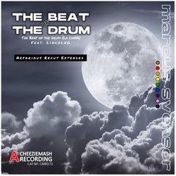 The Beat of the Drum (La Luna) [Nefarious Recut Extended]