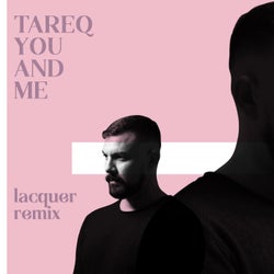 You and Me (Lacquer Remix)