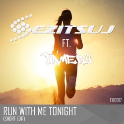 Ezitsuj & Tameru  - Run with me (Tonight)