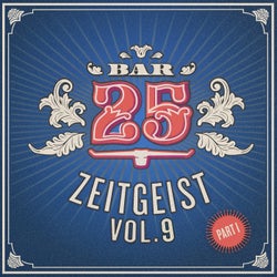 Bar25 - Zeitgeist, Vol. 9, Pt. 1