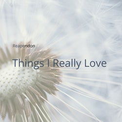 Things I Really Love