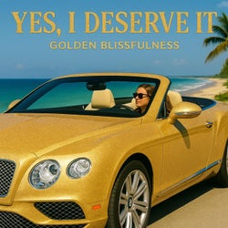 Yes, I Deserve It (Original Version)