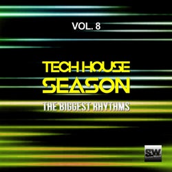 Tech House Season, Vol. 8 (The Biggest Rhythms)