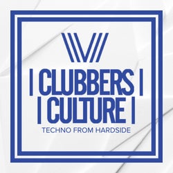 Clubbers Culture: Techno From Hardside