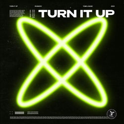 TURN IT UP
